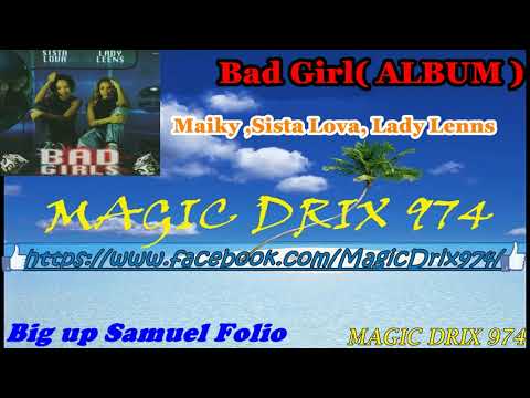 Maiky FEAT Bad Girl ( Sista lova Lady leens ) - ALBUM #RAGGA 2003 BY MAGIC DRIX 974