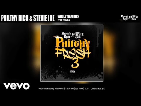 Stevie Joe, Philthy Rich - "Whole Team Rich" ft. Yowda