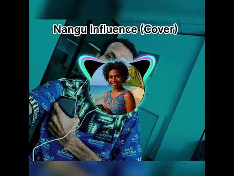 Nangu Influence🇵🇬 (shortCover) by Jabs Mahn