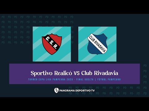 TORNEO COPA LIGA PAMPEANA [ FINAL VUELTA ] SPORTIVO REALICO VS. CLUB RIVADAVIA DE ARATA