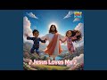 Jesus Loves Me