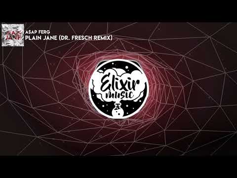A$AP Ferg - Plain Jane (Dr. Fresch Remix)