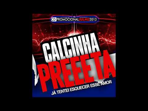 Calcinha Preta - 2013 - Já Tentei Esquecer Esse Amor #CD132