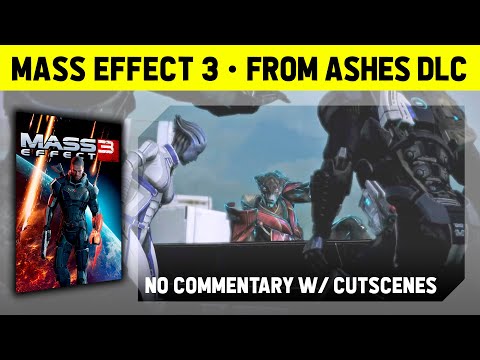 MASS EFFECT 3 - FROM ASHES DLC - INSANITY DIFFICULTY - NO COMMENTARY WALKTHROUGH