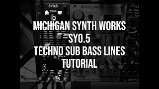 Video thumbnail for Michigan Synth Works SY0.5 Techno Sub Bass Line Tutorial by Obscure Machines