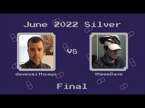 DrMC Speed Monthly May 2022 Silver Bracket - DaveSmithSays vs TheeeDave - Final