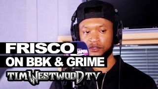 Frisco on System Killer, Boy Better Know, Grime - Westwood