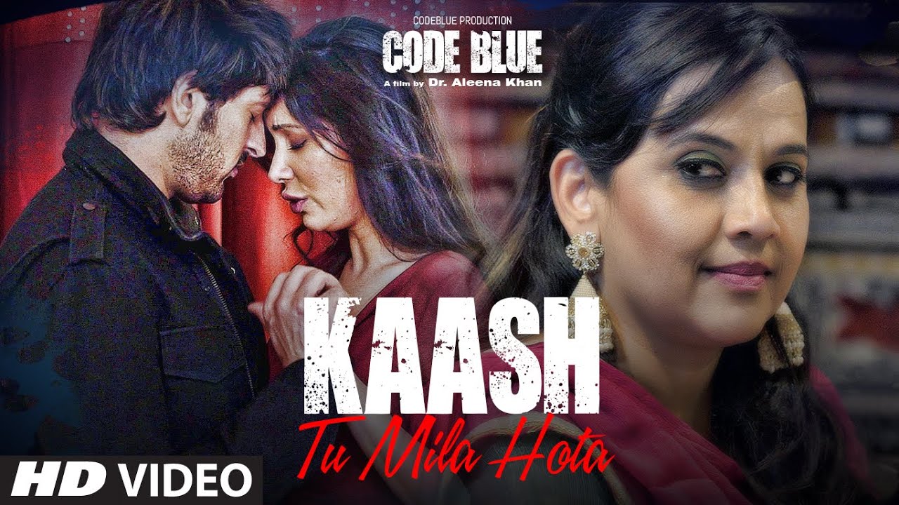 Kaash Tu Mila Hota Lyrics | Code Blue | Jubin Nautiyal