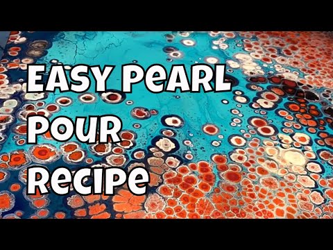 Easy Pearl Pour Recipe Explained- Fluid Art Acrylic Pour Compilation- Lots of Examples- NO SILICONE