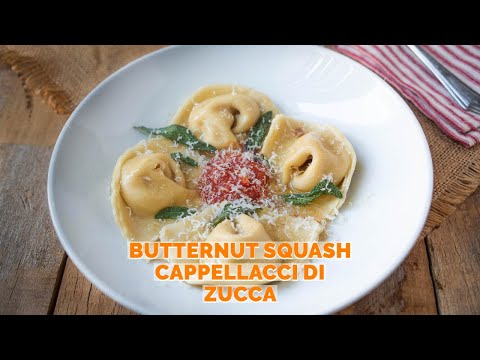 Butternut Squash Cappellacci di Zucca