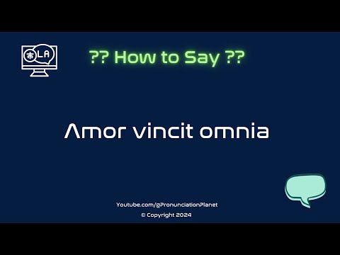 How To Pronounce Latin Words (CORRECTLY) | How To Say Amor vincit omnia | Pronunciation Planet