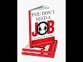 You Don T Need A Job Part I Dr K N Jacob