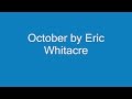 October by Eric Whitacre