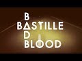 Bastille - Bad Blood (Lyrics)