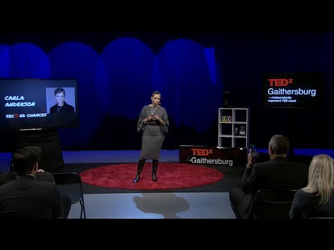 Why All People Deserve a Second Chance | Carla Anderson | TEDxGaithersburg