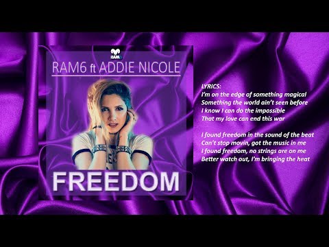 RAM6 ft Addie Nicole - FREEDOM