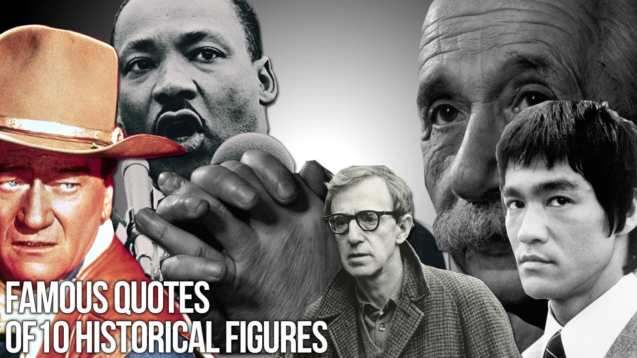 Famous quotes of 10 historical figures