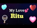 MY LOVE RITU RITU MY LOVE SONG RINGTONE RITU NAME WHATSAPP STATUS