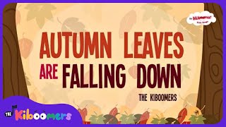 Autumn Leaves Are Falling Down | Fall Song | Preschool Songs | The Kiboomers