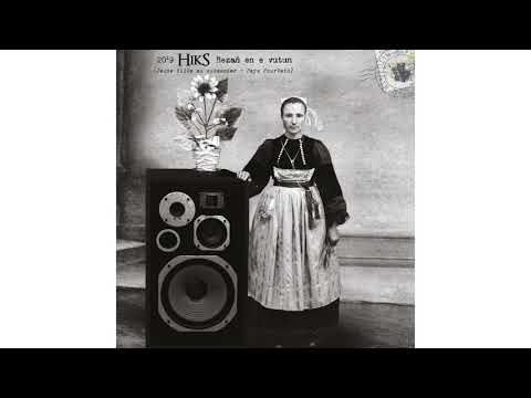 Hiks - Doare divizout tremenet (Ton doubl Fisel)