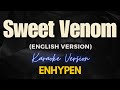 Sweet Venom (English Version) - ENHYPEN (Karaoke)
