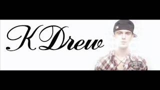 KDrew - Yesterday ( RnB 2012 )
