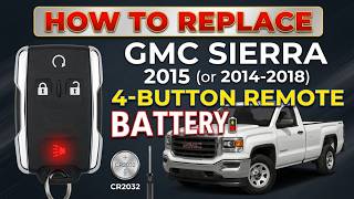 2015 GMC Sierra / Chevy Silverado Remote Battery Replacement (CR2032)
