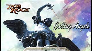 Rob Rock - Calling Angels