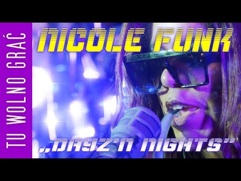 Tu Wolno Grać #004 - Nicole Funk (1/3) - „Dayz'N Nights”