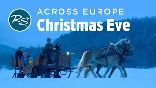Christmas Eve Across Europe - Rick Steves’ Europe Travel Guide - Travel Bite