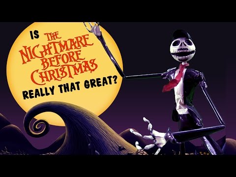 Is Nightmare Before Christmas Really That Great?