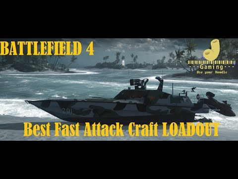 Best Fast Attack Boat loadout! ( Battlefield 4 review and commentary)