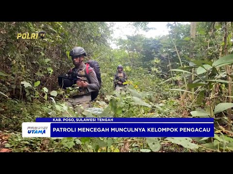 SATGAS MADAGO RAYA GELAR PATROLI JALUR KLASIK JAGA STABILITAS KEAMANAN DI POSO