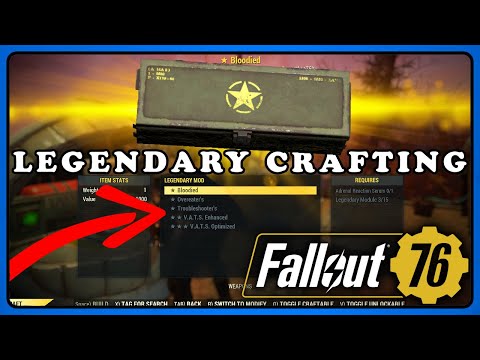 Fallout 76: Legendary Crafting - Full Guide. You Need to Know it.