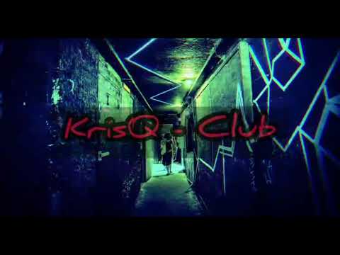 KrisQ - Club