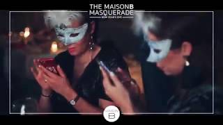 The MaisonB Masquerade