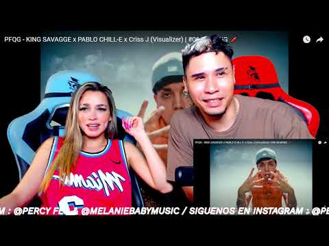 PFQG | King Savagge, Pablo Chill-E ( Reacción | Opinión )