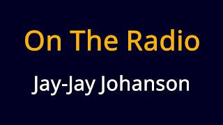 Jay Jay Johanson - On The Radio Karaoke