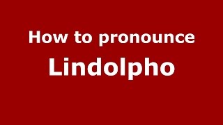 How to pronounce Lindolpho