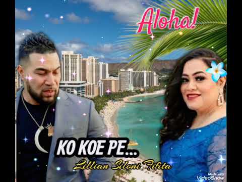 KO KOE PE! by Lillian Iongi Fifita. Composed by Siale 'Iongi and Recorded by Lui Fa, Utah 2025