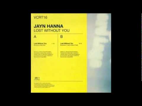 Jayn Hanna - Lost Without You (Evolution's Main Mix)