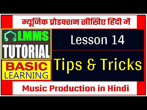 LMMS Tutorial in Hindi | Music Production | Basic Lesson-14 | Tips & Tricks