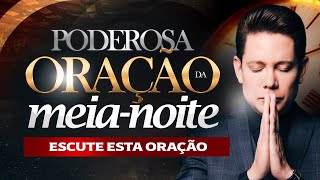 PODEROSA ORAÇÃO DA MEIA-NOITE BISPO BRUNO LEONARDO