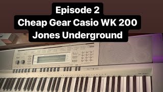 Video thumbnail for Cheap Gear Episode 2 Casio WK 200 by Jones Underground