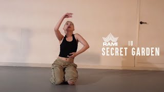 IU 아이유 - Secret Garden 비밀의 화원│RAMI CHOREOGRAPHY