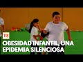 Obesidad Infantil, una epidemia silenciosa