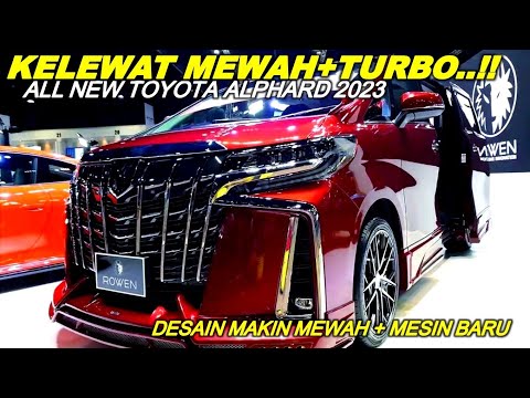 MORE HIGH CLASS.. TOO LUXURIOUS..!! All New Toyota ALPHARD 2023, Using New TURBO Engine..!!
