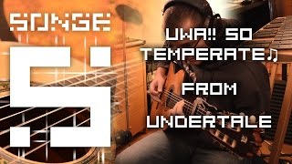 Undertale - Uwa!! So Temperate♫ cover 【Songe】