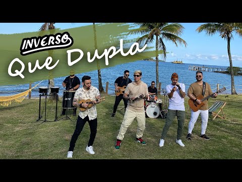 Inverso  - Que Dupla (Clipe Oficial)