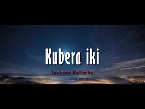 Jackson Kalimba - Kubera Iki (lyrics and English translations)
